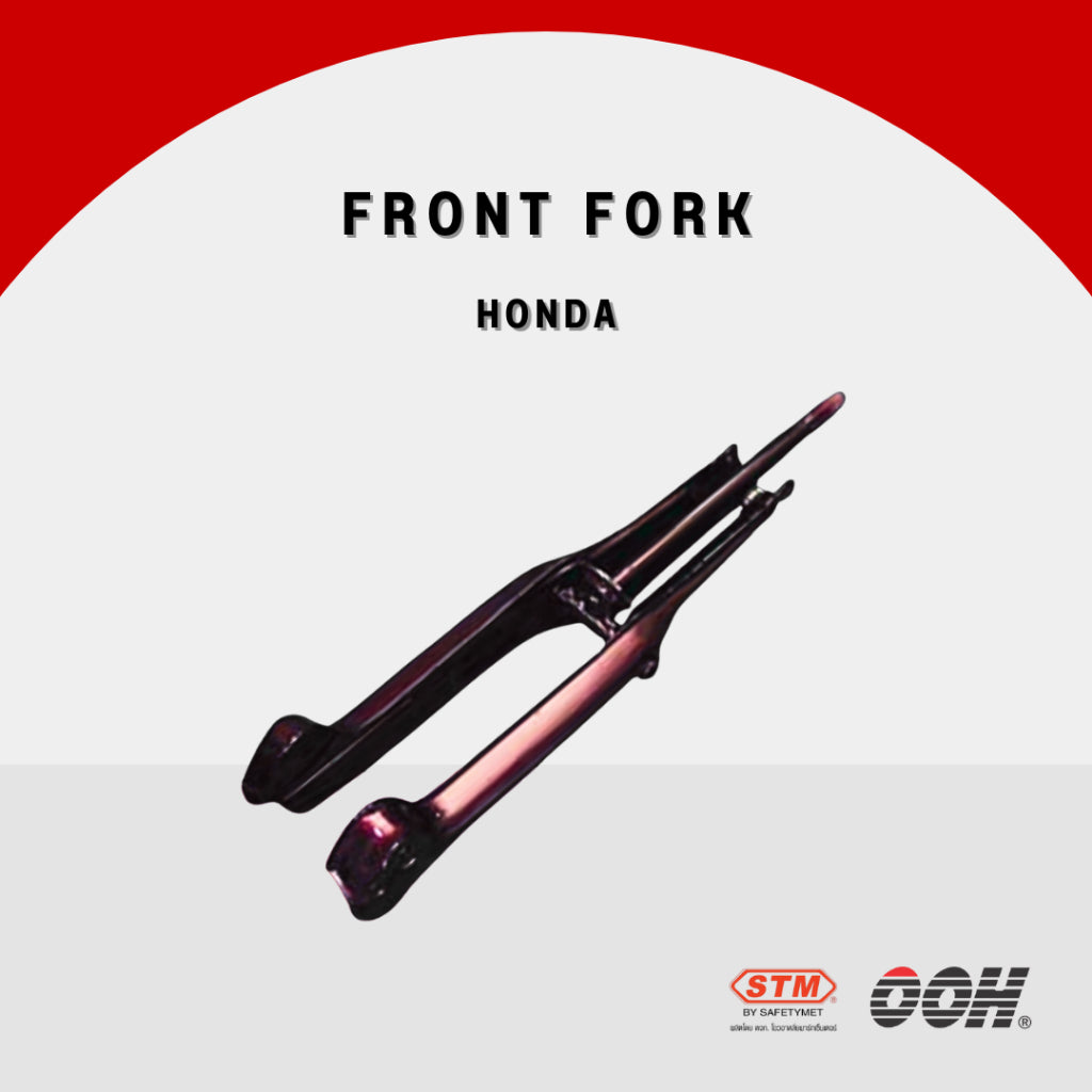 OOH (Front Fork) ตะเกียบหน้า (สำหรับรถมอเตอร์ไซค์) รถ HONDA